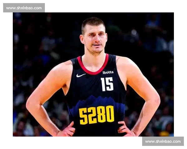 约基奇两战连庄三双！166 次三双稳坐历史第三