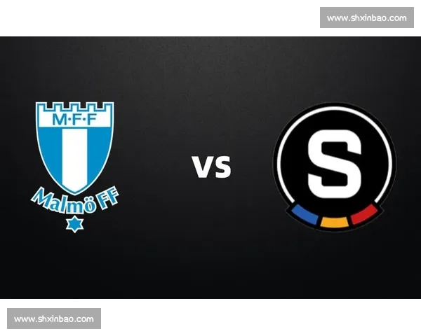 卡尔马对阵马尔默焦点之战解析北欧联赛走势前瞻双方阵容与胜负关键 卡尔马对阵马尔默焦点之战解析北欧联赛走势前瞻双方阵容与胜负关键